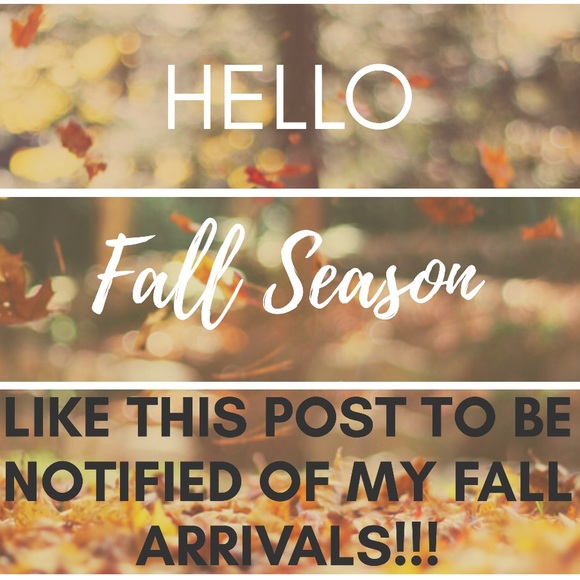 Other - 🍁🍂Fall arrivals coming soon!!🍂🍁